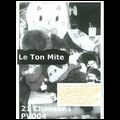 LE TON MITE / ル・トン・ミテ / 21 CHANSONS