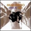 MUSICCARGO / ミュージック・カーゴ / HAND IN HAND