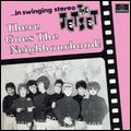 THE JETSET / ジェットセット / ゼア・ゴーズ・ザ・ネイバーフッド ! [THERE GOES THE NEIGHBOURHOOD!]