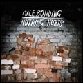 MALE BONDING / メイル・ボンディング / ナッシング・ハーツ