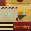 KIM RICHEY / キム・リッチー / WRECK YOUR WHEELS