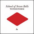 SCHOOL OF SEVEN BELLS / スクール・オブ・セヴン・ベルズ / WINDSTORM