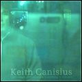 KEITH CANISIUS / キース・カニシウス / OPENNESS IS DREAMINESS & EVERYTHING IN BETWEEN