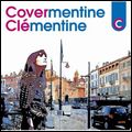 CLEMENTINE / クレモンティーヌ / カヴァメンティーヌ