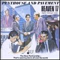 HEAVEN 17 / ヘヴン17 / PENTHOUSE AND PAVEMENT (2CD+DVD)