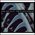 NINE INCH NAILS / ナイン・インチ・ネイルズ / PRETTY HATE MACHINE (2010 REMASTER)