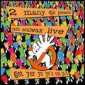 2 MANY DJ'S / トゥー・メニイ・ディージェイズ / RADIO SOULWAX LIVE: GET YER YO YO'S OUT PT. 5