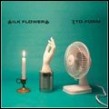 SILK FLOWERS / シルク・フラワーズ / LTD.FORM (LP)
