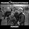 FRANKIE & THE HEARTSTRINGS / フランキー・アンド・ザ・ハートストリングス / HUNGER (LP)