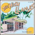 HIGH LLAMAS / ハイ・ラマズ / TALAHOMI WAY