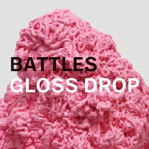 BATTLES / バトルス / グロス・ドロップ [GLOSS DROP](通常盤)