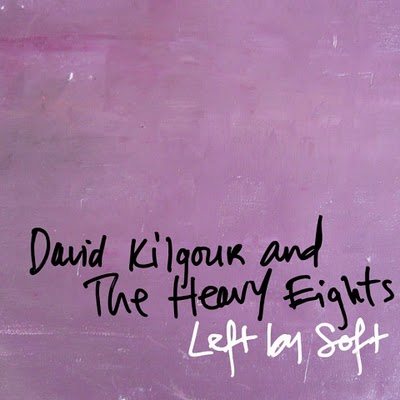 DAVID KILGOUR & THE HEAVY EIGHTS / デイビット・キルガー&ザ・ヘヴィー・エイツ / LEFT BY SOFT