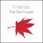 FRIENDS (GUITAR POP / NEO ACOUSTIC) / フレンズ / ゼン・ハウス [ZEN HOUSE]