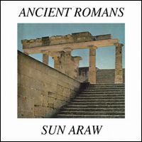 SUN ARAW / サン・アロウ / ANCIENT ROMANS (2LP)