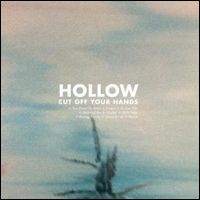 CUT OFF YOUR HANDS / カット・オフ・ユア・ハンズ / HOLLOW