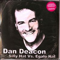 DAN DEACON / ダン・ディーコン / SILLY HAT VS EGALE HAT (LP)