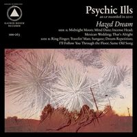 PSYCHIC ILLS / サイキック・イルズ / HAZED DREAM