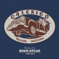 CALEXICO / キャレキシコ / SELECTIONS FROM ROAD ATLAS