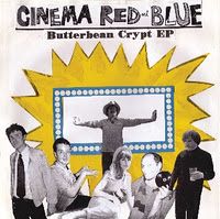 CINEMA RED AND BLUE / シネマ・レッド・アンド・ブルー / BUTTERBEAN CRYPT EP