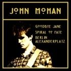 JOHN MOHAN / GOODBYE JANE (3" CDR) 