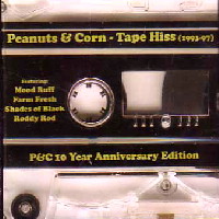 PEANUTS & CORN / TAPE HISS (1993-97)