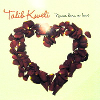TALIB KWELI / タリブ・クウェリ / NEVER BEEN IN LOVE