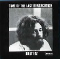BILL FAY / ビル・フェイ / TIME OF THE LAST PERSECUTION