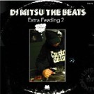 DJ MITSU THE BEATS (GAGLE) / EXTRA FEEDING 2