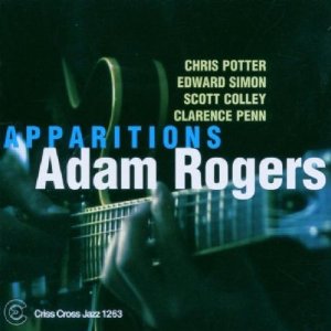 ADAM ROGERS / アダム・ロジャース / Apparitions 