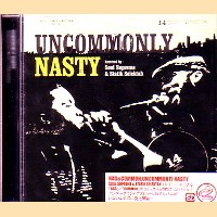 NAS & COMMON / UNCOMMONLY NASTY