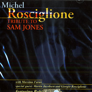 MICHEL ROSCIGLIONE / Tribute To Sam Jones