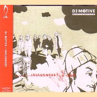 DJ MOTIVE / INFLUENCES