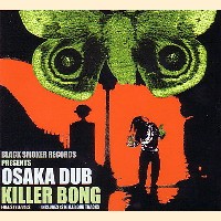 KILLER-BONG / OSAKA DUB