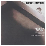 MICHEL SARDABY / ミシェル・サルダビー / GAIL / ゲイル