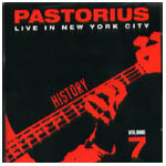 JACO PASTORIUS / ジャコ・パストリアス / LIVE IN NEW YORK CITY VOLUME 7