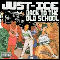 JUST-ICE / ジャスト・アイス / BACK TO THE OLD SCHOOL