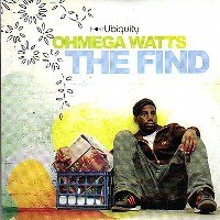 OHMEGA WATTS / THE FIND
