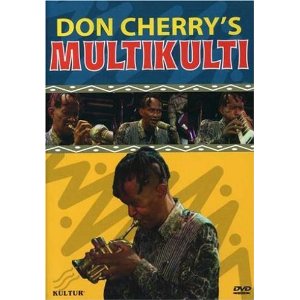 DON CHERRY / ドン・チェリー / Don Cherry's Multikulti(DVD)