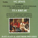 VIC LEWIS / ヴィック・ルイス / TEA BREAK,BACKAGAIN & JAZZ FROM TWO SIDES