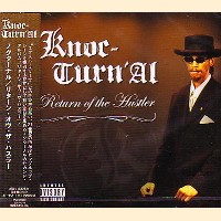 KNOC-TURN'AL / ノクターナル / RETURN OF THE HUSTLER