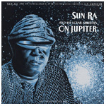 SUN RA (SUN RA ARKESTRA) / サン・ラー / ON JUPITER