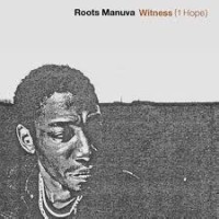 ROOTS MANUVA / ルーツ・マヌーヴァ / WITNESS (1 HOPE)