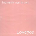 INOVADER / イノベイダー / LOVE 70S