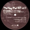 DJ TAMA / MELTING POD EP VOL.1