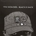 9TH WONDER / ナインス・ワンダー / BLACK IS BACK