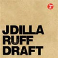 J DILLA aka JAY DEE / ジェイディラ ジェイディー / RUFF DRAFT (アナログ2LP)