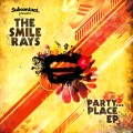 SMILE RAYS / スマイルレイズ / PARTY…PLACE. EP