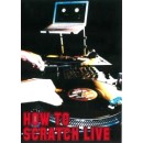 HOW TO SCRATCH LIVE / HOW TO SCRATCH LIVE
