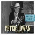 PETER ROWAN / ピーター・ローワン / BEST OF THE SUGAR HILL YEARS