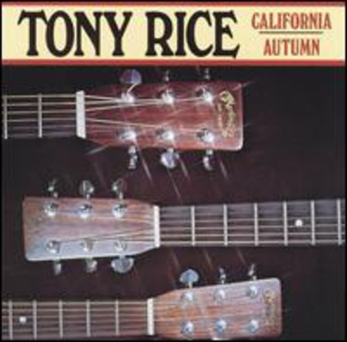 TONY RICE / トニー・ライス / CALIFORNIA AUTUMN